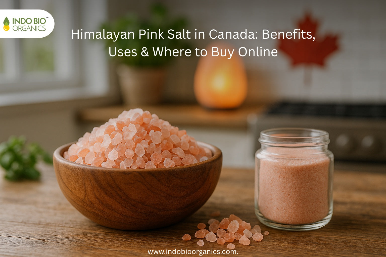 Himalayan Pink Salt in Canada Benefits, Uses & Where to Buy Online