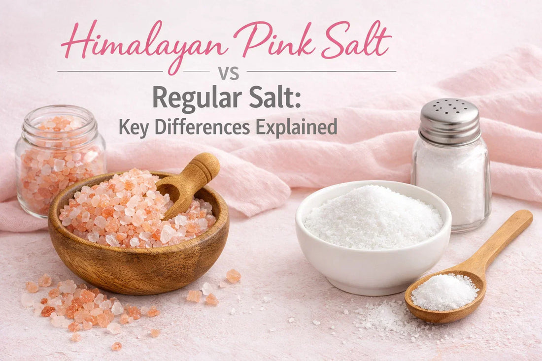 Himalayan Pink Salt vs Regular Salt: Key Differences Explained
