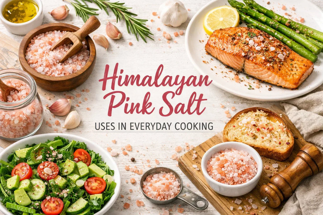 Himalayan Pink Salt Uses in Everyday Cooking